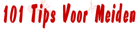 De titel van deze website: Tips voor meiden